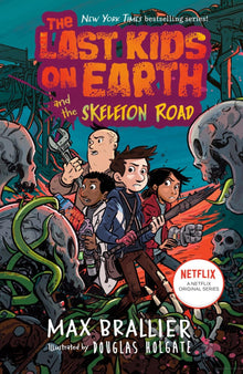 Links to Last Kids on Earth and the Skeleton Road by Max Brallier