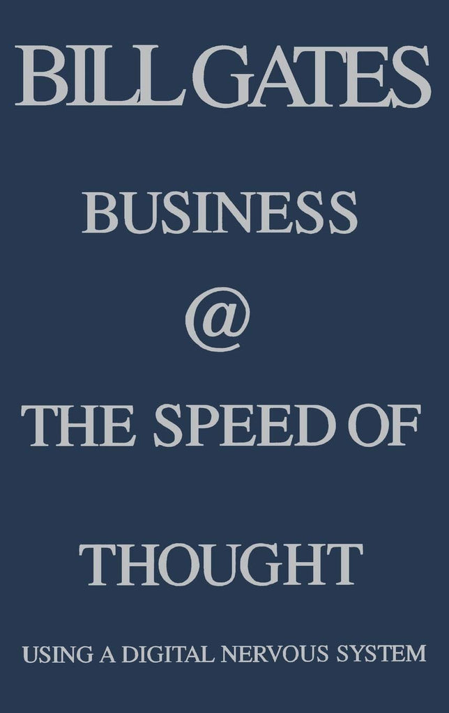 Business @ The Speed Of Thought Using A Digital Nervous System - Book Loop Book