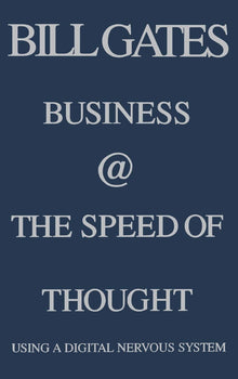 Business @ The Speed Of Thought Using A Digital Nervous System - Book Loop Book