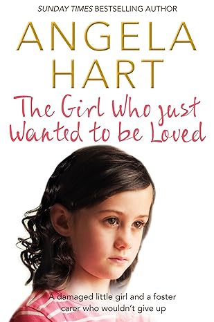The girl who just wanted to be loved - Book Loop Book